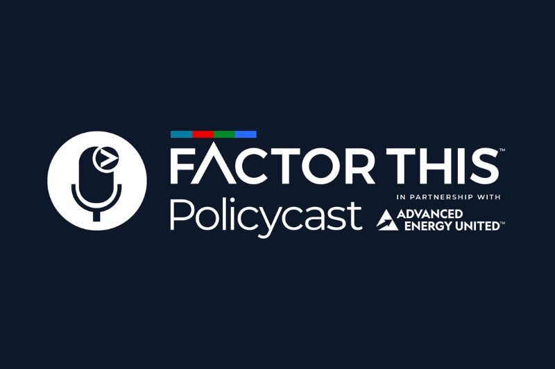 News: New clean energy policy podcast launched by Factor This and Advanced Energy United